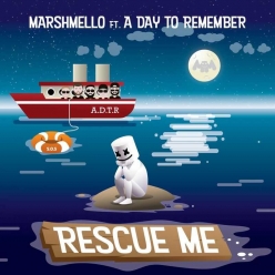 Marshmello Ft. A Day to Remember - Rescue Me
